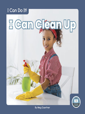 cover image of I Can Clean Up